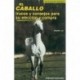 Libro. El caballo trucos y consejos para su elección y compra
