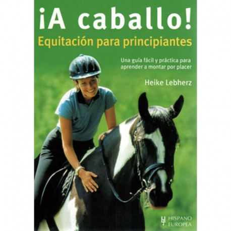Libro. ¡A caballo! Equitación para principiantes