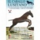 DVD: El Caballo Lusitano. Crianza y manejo
