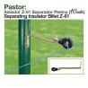 Aislador Z-61 separador pletina para pastor eléctrico