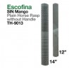 Escofina sin mango TH-9013